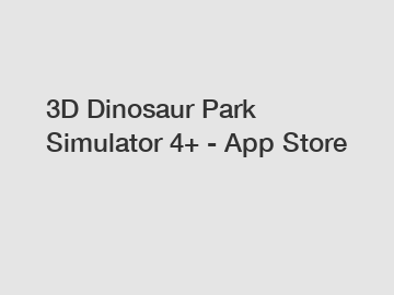 3D Dinosaur Park Simulator 4+ - App Store