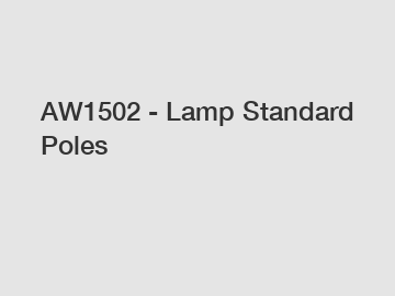 AW1502 - Lamp Standard Poles