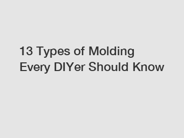 13 Types of Molding Every DIYer Should Know