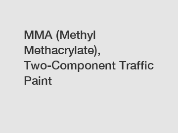 MMA (Methyl Methacrylate), Two-Component Traffic Paint