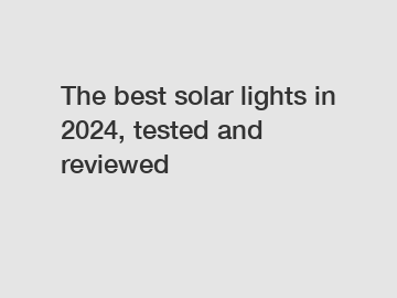 The best solar lights in 2024, tested and reviewed