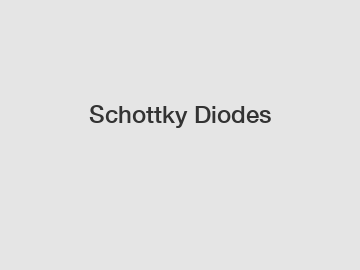 Schottky Diodes