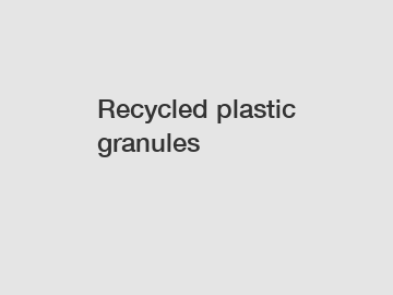 Recycled plastic granules