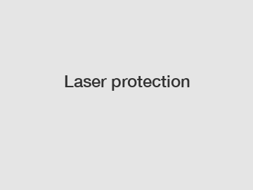 Laser protection