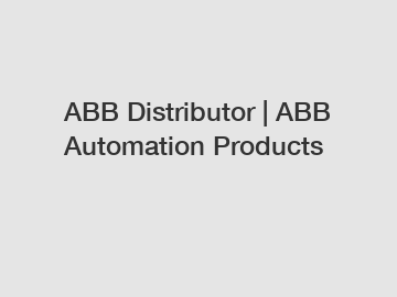 ABB Distributor | ABB Automation Products