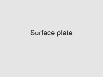 Surface plate