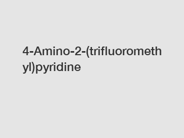 4-Amino-2-(trifluoromethyl)pyridine