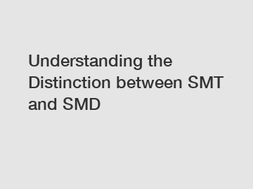 Understanding the Distinction between SMT and SMD