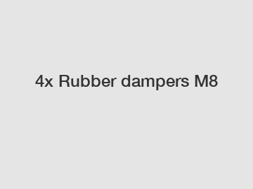 4x Rubber dampers M8