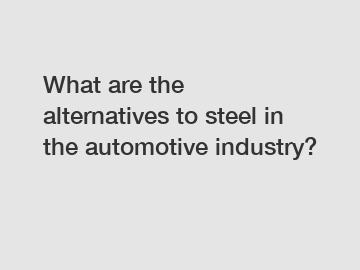 What are the alternatives to steel in the automotive industry?