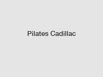 Pilates Cadillac