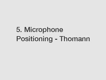 5. Microphone Positioning - Thomann