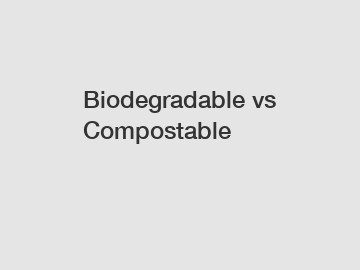 Biodegradable vs Compostable