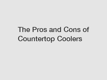 The Pros and Cons of Countertop Coolers