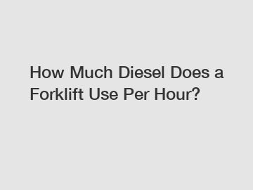 How Much Diesel Does a Forklift Use Per Hour?