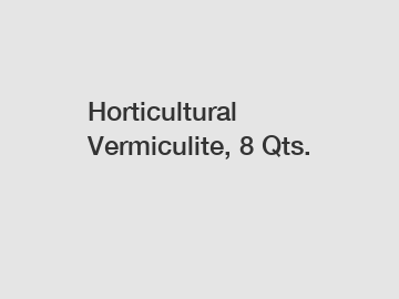 Horticultural Vermiculite, 8 Qts.