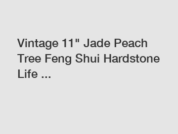 Vintage 11" Jade Peach Tree Feng Shui Hardstone Life ...