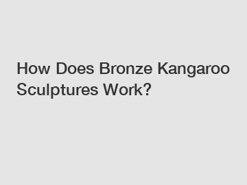 How Does Bronze Kangaroo Sculptures Work?