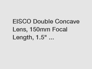EISCO Double Concave Lens, 150mm Focal Length, 1.5" ...