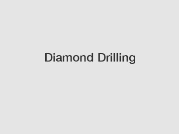 Diamond Drilling