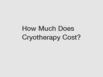 How Much Does Cryotherapy Cost?