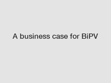 A business case for BiPV