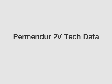 Permendur 2V Tech Data