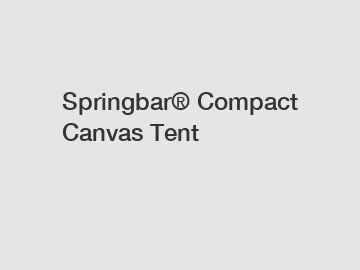 Springbar® Compact Canvas Tent