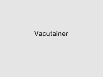 Vacutainer