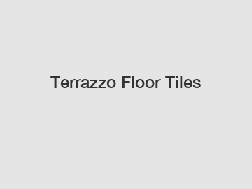 Terrazzo Floor Tiles