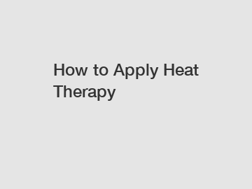 How to Apply Heat Therapy