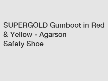 SUPERGOLD Gumboot in Red & Yellow - Agarson Safety Shoe
