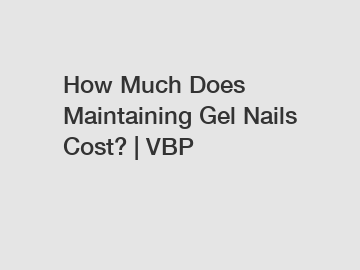 How Much Does Maintaining Gel Nails Cost? | VBP
