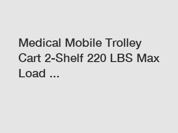 Medical Mobile Trolley Cart 2-Shelf 220 LBS Max Load ...