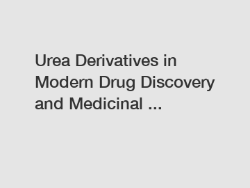 Urea Derivatives in Modern Drug Discovery and Medicinal ...