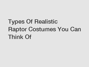 Types Of Realistic Raptor Costumes You Can Think Of