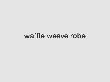 waffle weave robe