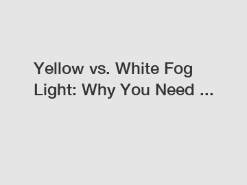 Yellow vs. White Fog Light: Why You Need ...
