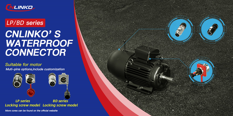 Explore The Range of Waterproof Connectors Suitable for Motors